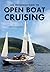 An Introduction to Open Boat Cruising