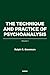 The Technique and Practice of Psychoanalysis: Volume I