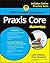 Praxis Core: 1,001 Practice Questions For Dummies (For Dummies (Career/Education))