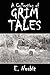 A Collection of Grim Tales to Tell in the Dark (Halcyon Classics)
