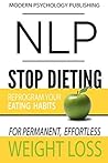 NLP: Stop Dieting...