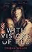 With Visions of Red: Broken Bonds, Book Three