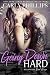 Going Down Hard
