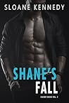 Shane's Fall by Sloane Kennedy