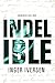 Indelible: Beneath His Ink ...