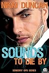 Sounds To Die By: Sensory Ops Book 1 Sounds To Die By: Sensory Ops Book 1