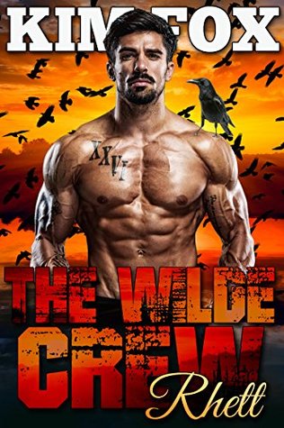 The Wilde Crew: Rhett (The Shifters of Wilde Ranch, #1)