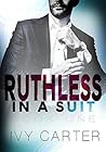 Ruthless In A Suit