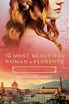The Most Beautiful Woman in Florence by Alyssa Palombo The Most Beautiful Woman in Florence by Alyssa Palombo