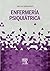 Enfermería psiquiátrica (Spanish Edition)
