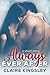 Always Ever After by Claire Kingsley Always Ever After by Claire Kingsley