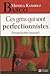 Ces gens qui sont des perfectionnistes: peuvent-ils être heureux?