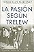 La pasión según Trelew