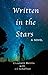 Written in the Stars: A Novel