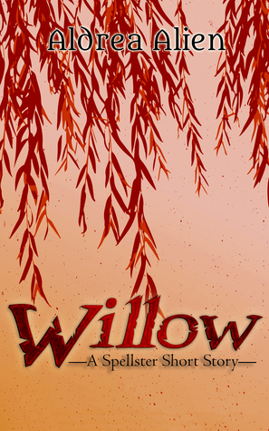 Willow (Spellster #0.6)
