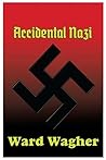 Accidental Nazi