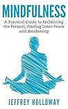 Mindfulness: A Pr...