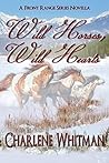 Wild Horses, Wild Hearts (The Front Range Series, #1) Wild Horses, Wild Hearts (The Front Range Series, #1)
