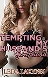 Tempting My Husband's Girlfriend