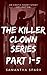 The Killer Clown Series Part 1-5