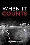 When It Counts by Lauren Hopkins