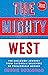 The Mighty West: The Bulldo...