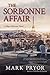 The Sorbonne Affair by Mark Pryor