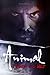 Animal (Esordi Vol. 2) (Italian Edition)