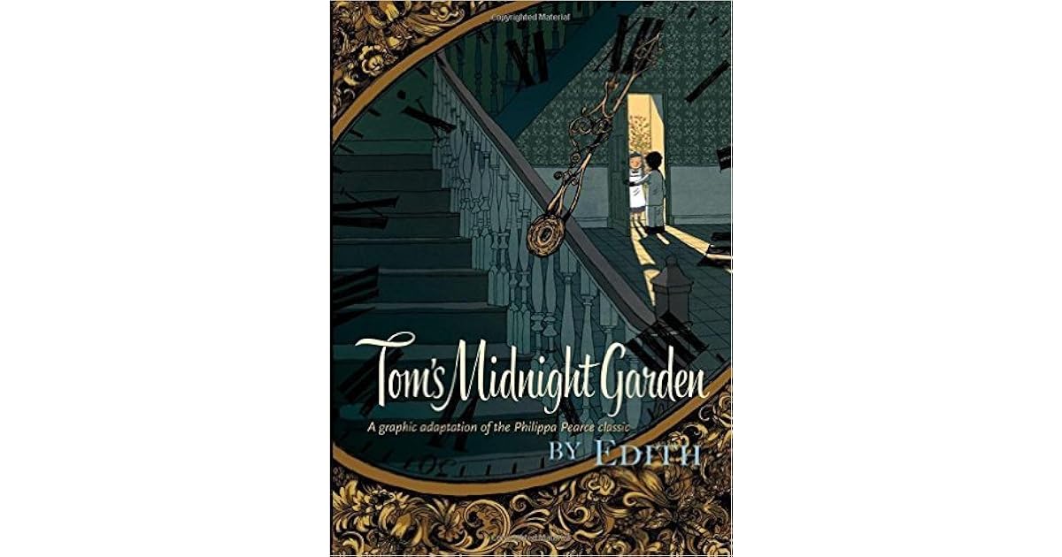 Tom's Midnight Garden The Graphic Novel by Édith