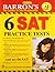 Barron's 6 SAT Practice Tests