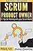 Scrum Product Owner: 21 Tips for Working with your Scrum Master (scrum, scrum master, agile development, agile software development)