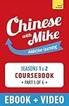 Learn Chinese with Mike Absolute Beginner Coursebook Seasons 1 & 2: Kindle Enhanced Edition Part 5