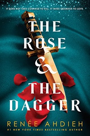 The Rose and the Dagger (The Wrath & the Dawn, #2)