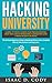 Hacking University: Learn Python Computer Programming from Scratch & Precisely Learn How The Linux Operating Command Line Works 2 Manuscript Bundle: The ... (Hacking Freedom and Data Driven Book 6)