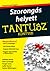 Szorongás helyett (Tantusz könyvek)