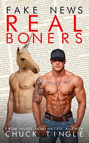 Fake News, Real Boners (Kindle Edition)