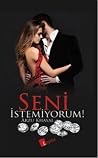 Seni İstemiyorum