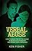Verbal Abuse: How to Break Free of the Chains in Abusive Relationships and Regain Your Confidence