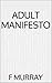 Adult Manifesto