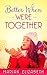Better When We're Together by Marian Elizabeth