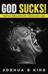 God Sucks!: How R...