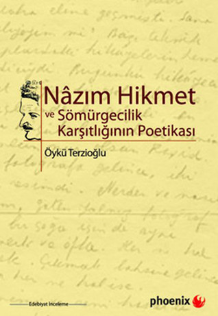 Nâzım Hikmet ve Sömürgecilik Karşıtlığının Poetikası
