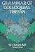 Grammar of colloquial Tibetan