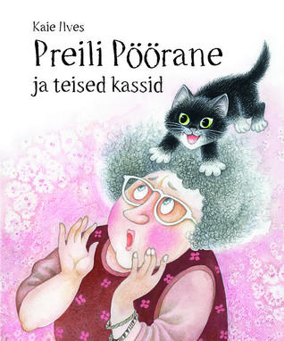 Preili Pöörane ja teised kassid (Hardcover)