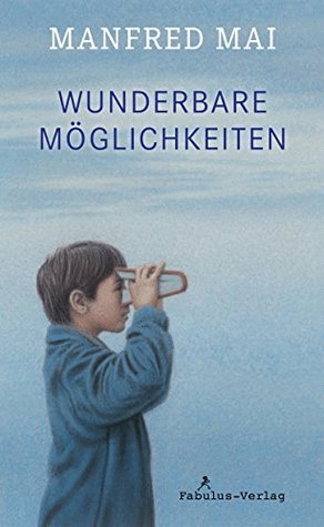 Wunderbare Möglichkeiten (Hardcover)