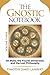 The Gnostic Notebook: Volume Three: On Plato, the Fourth Dimension, and the Lost Philosophy