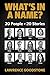 WHAT'S IN A NAME?: 20 People - 20 Stories