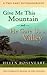 Give Me This Mountain & He Gave Us a Valley by Helen Roseveare