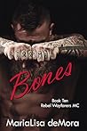 Bones by MariaLisa deMora
