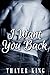 I Want You Back by Thayer King
